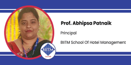 Interview Prof Abhipsa Patnaik Principal at BIITM School Of Hotel Management Bhubaneswar